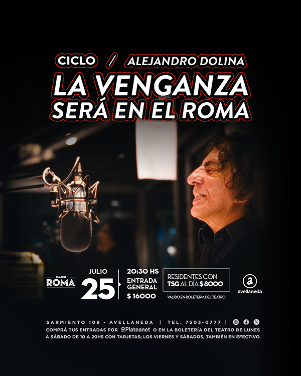 La Venganza será en el Roma - Alejandro Dolina
