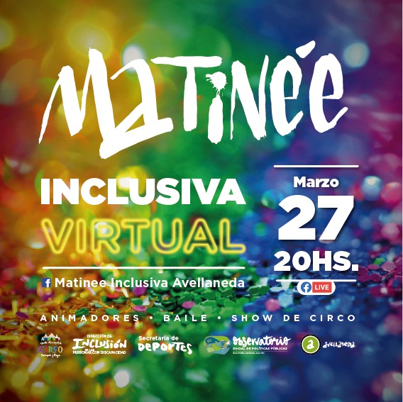Llega la primera edición del año de la Matinée Inclusiva virtual de Avellaneda